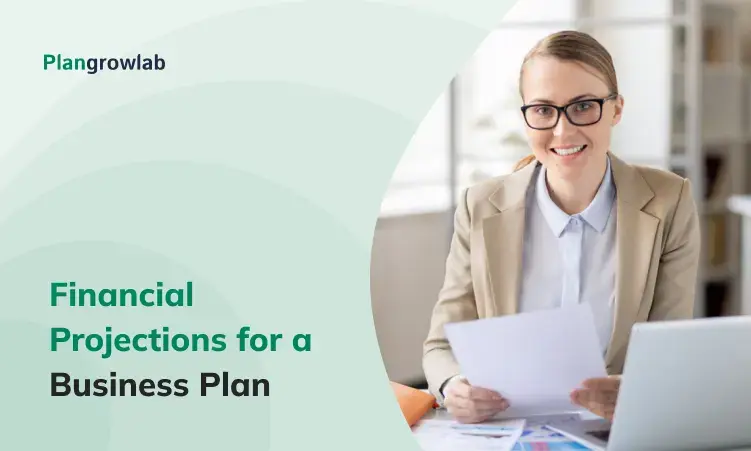 10 Steps to Creating Financial Projections in a Business Plan